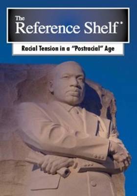 Cover of Reference Shelf: Racial Tension in a Postracial Age