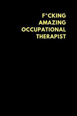 Book cover for F*cking Amazing Occupational Therapist