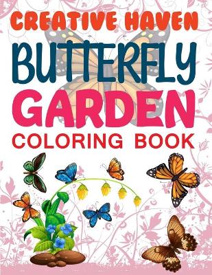 Book cover for Creative Haven Butterfly Gardens Coloring Book