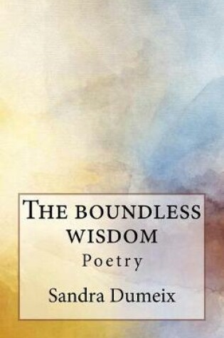 Cover of The boundless wisdom