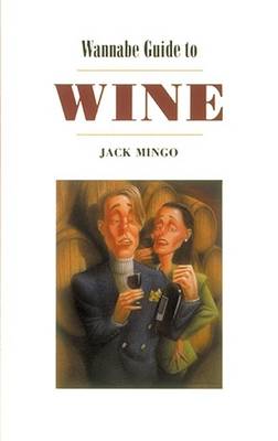 Book cover for Wannabe Guide to Wine