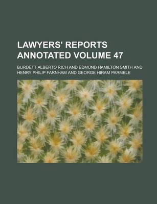 Book cover for Lawyers' Reports Annotated Volume 47