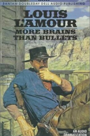 Cover of More Brains Than Bullets