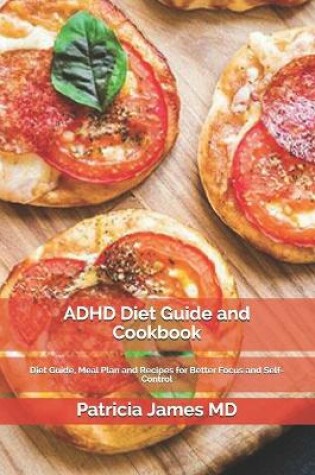 Cover of ADHD Diet Guide and Cookbook