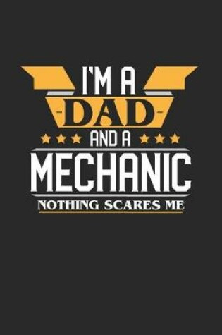 Cover of I'm a Dad and a Mechanic Nothing Scares Me