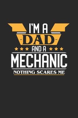 Book cover for I'm a Dad and a Mechanic Nothing Scares Me