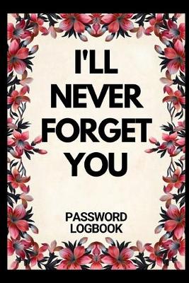 Book cover for I'll Never Forget You