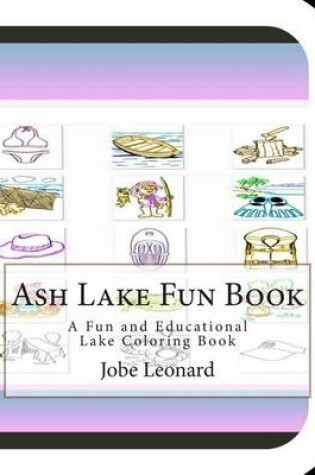 Cover of Ash Lake Fun Book