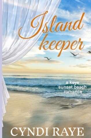Cover of Island Keeper A Keys Sunset Beach Romance) Book 4