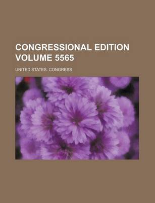 Book cover for Congressional Edition Volume 5565