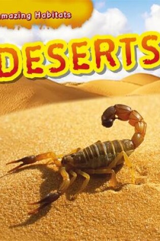 Cover of Amazing Habitats: Deserts