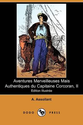 Book cover for Aventures Merveilleuses Mais Authentiques Du Capitaine Corcoran, II (Edition Illustree) (Dodo Press)