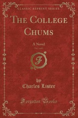 Cover of The College Chums, Vol. 1 of 2