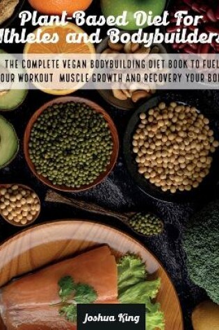 Cover of Plant-Based Diet For Athletes and Bodybuilders