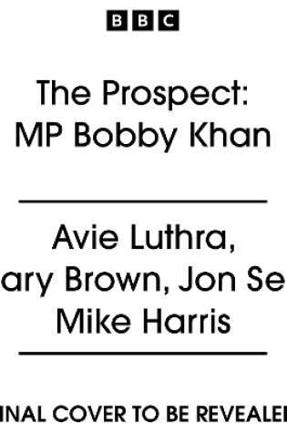 Cover of The Prospect: MP Bobby Khan