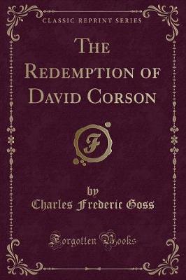 Book cover for The Redemption of David Corson (Classic Reprint)