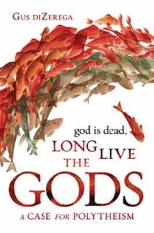 Cover of God Is Dead, Long Live the Gods