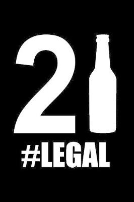 Book cover for 21 Year Old #Legal