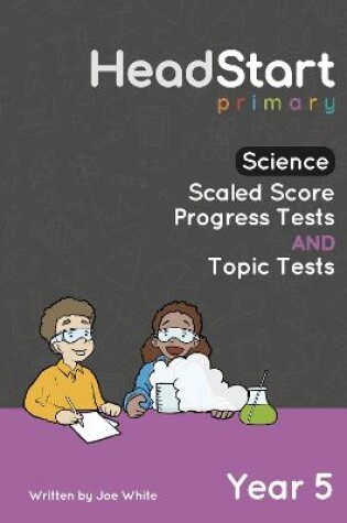 Cover of Science Scaled Score Progress Tests and Topic Tests - Year 5