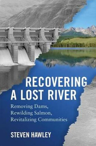 Cover of Recovering a Lost River