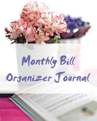 Book cover for Monthly Bill Organizer Journal