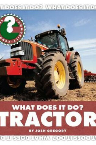 Cover of What Does It Do? Tractor