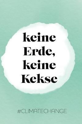 Book cover for Keine Erde, keine Kekse #climatechange