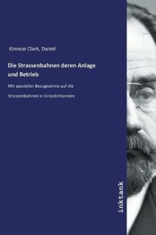 Cover of Die Strassenbahnen deren Anlage und Betrieb