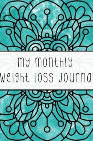 Cover of My Monthly Weight Loss Journal