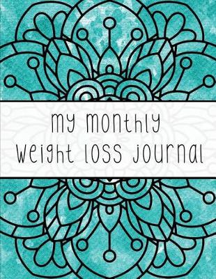 Book cover for My Monthly Weight Loss Journal