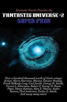 Book cover for Fantastic Stories Presents the Fantastic Universe Super Pack #2