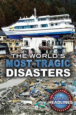 Book cover for The World's Most Tragic Disasters
