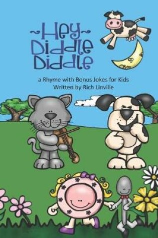 Cover of Hey Diddle Diddle a Rhyme with Bonus Jokes for Kids