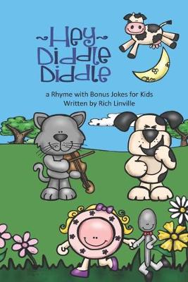 Book cover for Hey Diddle Diddle a Rhyme with Bonus Jokes for Kids