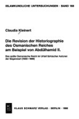 Cover of Die Revision Der Historiographie Des Osmanischen Reiches Am Beispiel Von Abdülhamid II