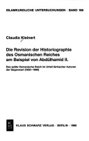 Book cover for Die Revision Der Historiographie Des Osmanischen Reiches Am Beispiel Von Abdülhamid II