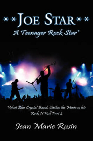 Cover of **Joe Star** a Teenager Rock Star*