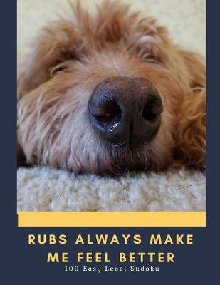 Book cover for Rubs Always Make Me Feel Better