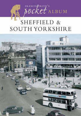 Book cover for Francis Frith's Sheffield and South Yorkshire Pocket Album