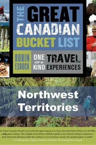 Cover of The Great Canadian Bucket List -- Northwest Territories