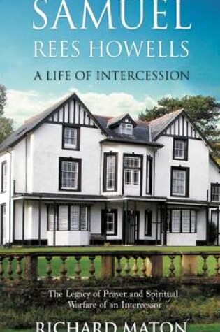 Cover of Samuel Rees Howells, a Life of Intercession