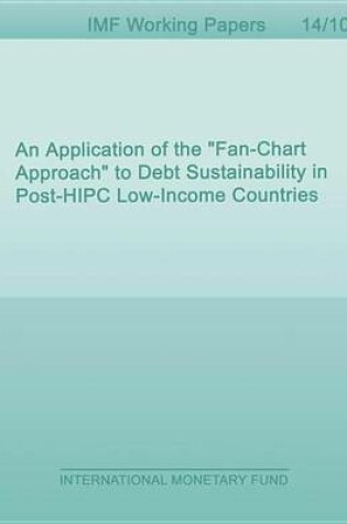 Cover of An Application of the "Fan-Chart Approach" to Debt Sustainability in Post-HIPC Low-Income Countries