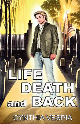 Book cover for Life, Death, and Back