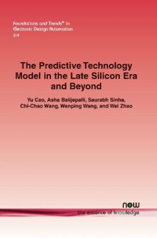 Cover of The Predictive Technology Model in the Late Silicon Era and Beyond