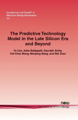 Book cover for The Predictive Technology Model in the Late Silicon Era and Beyond