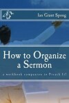 Book cover for How to Organize a Sermon