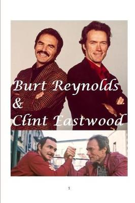 Book cover for Burt Reynolds and Clint Eastwood