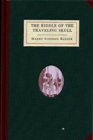Cover of The Riddle of the Traveling Skull