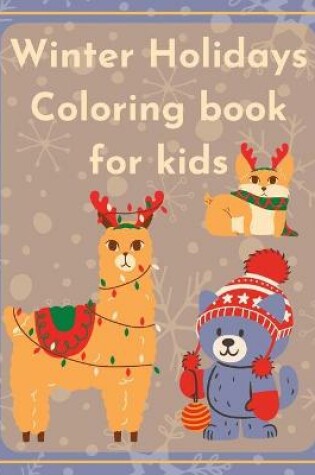 Cover of Winter Holidays Coloring Book for kids