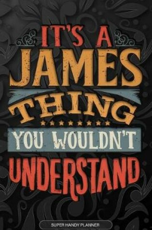 Cover of It's A James Thing You Wouldn't Understand